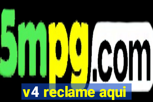 v4 reclame aqui