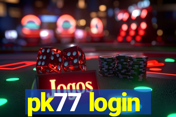 pk77 login