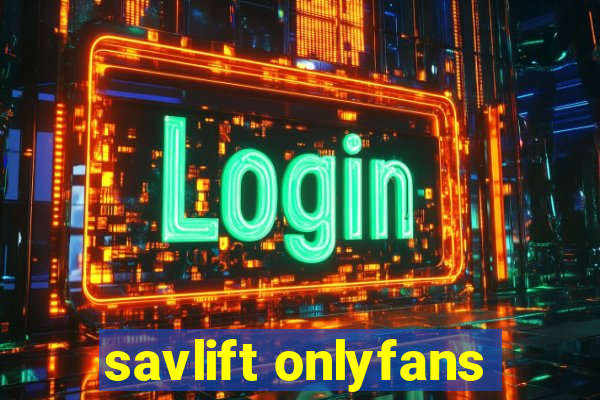 savlift onlyfans