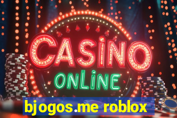 bjogos.me roblox