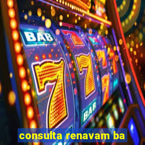 consulta renavam ba