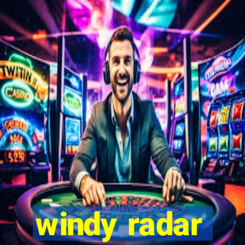 windy radar