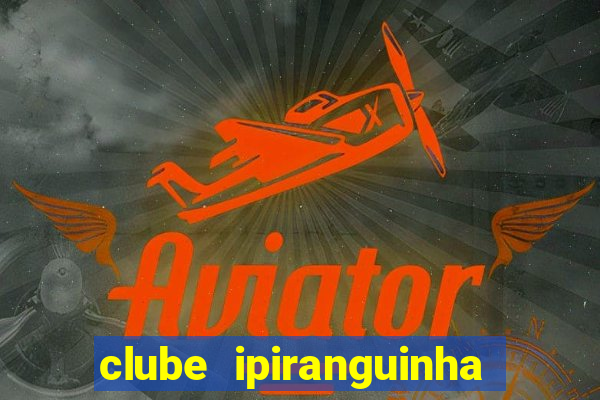 clube ipiranguinha porto alegre