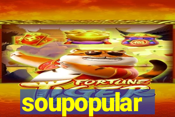 soupopular