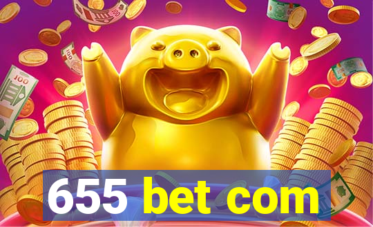 655 bet com