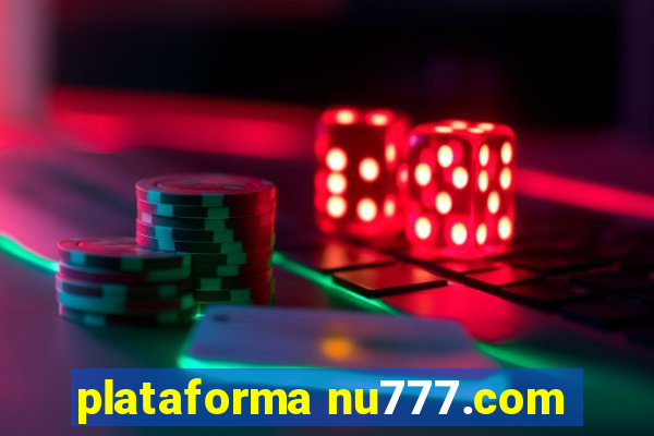 plataforma nu777.com