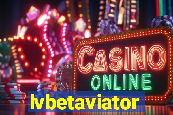 lvbetaviator