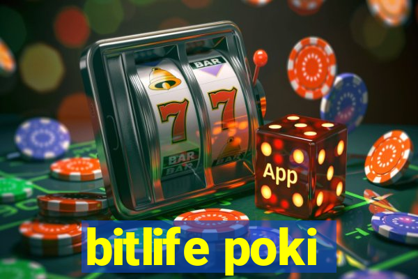 bitlife poki