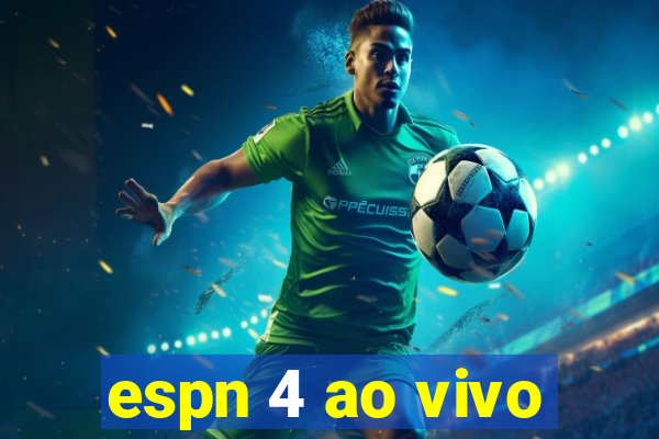 espn 4 ao vivo