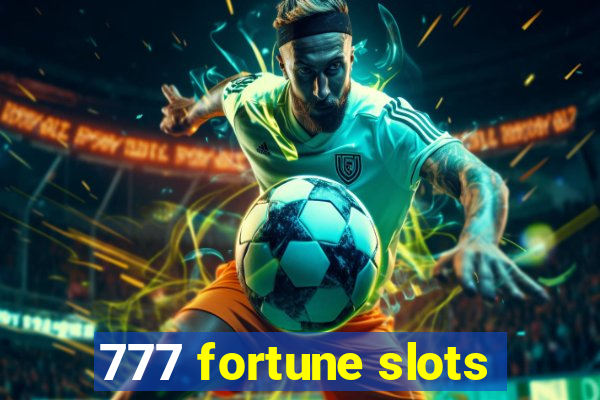 777 fortune slots