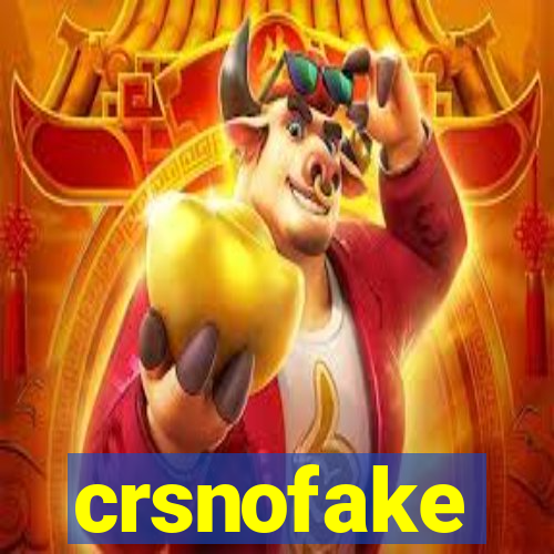 crsnofake