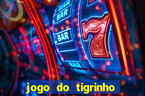 jogo do tigrinho aposta 5 reais