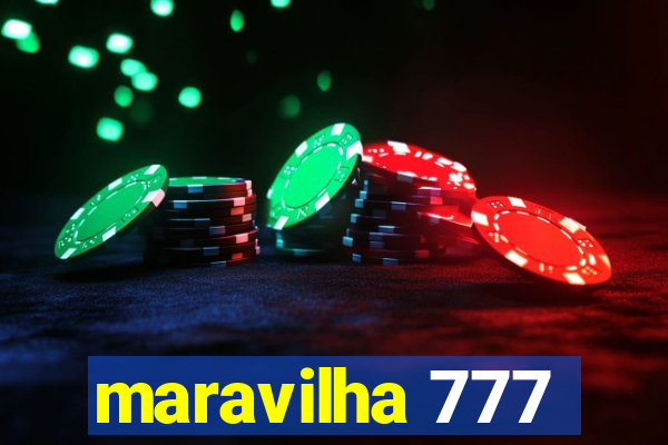 maravilha 777