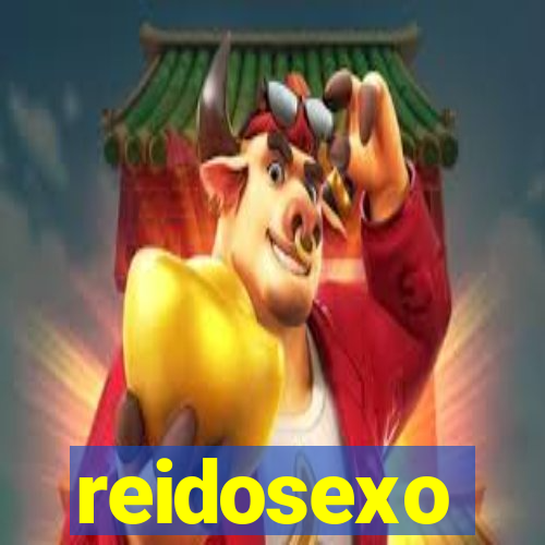 reidosexo