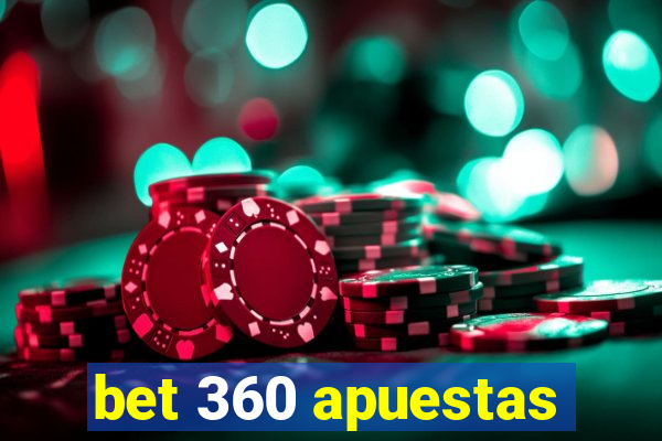 bet 360 apuestas