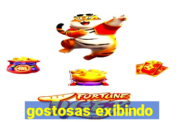 gostosas exibindo