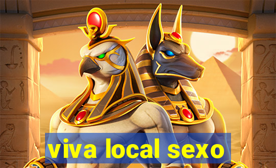 viva local sexo