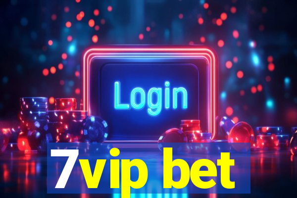 7vip bet