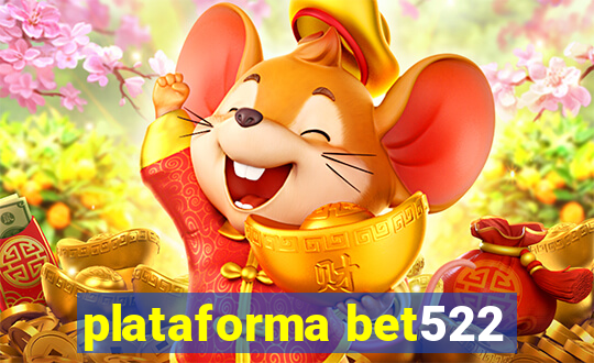 plataforma bet522