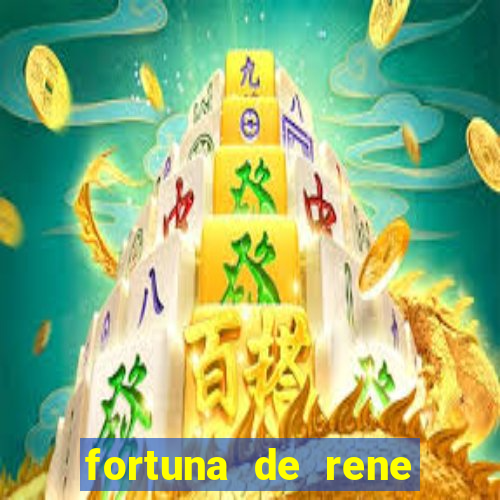 fortuna de rene terra nova