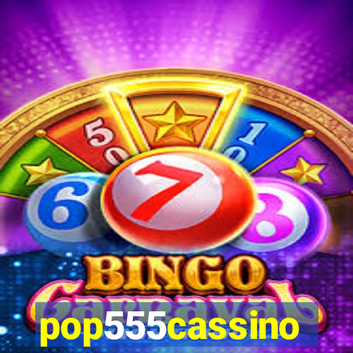 pop555cassino