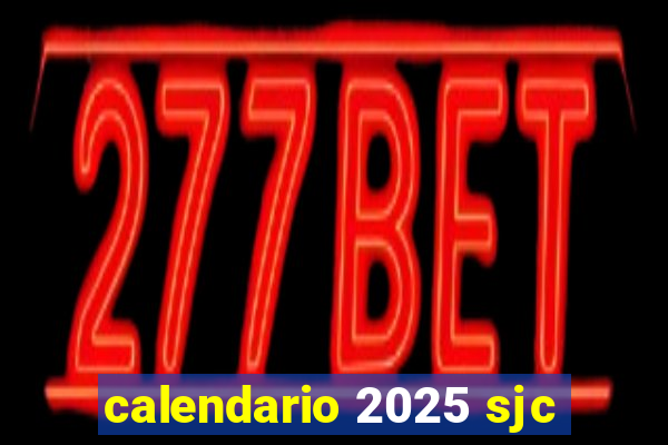 calendario 2025 sjc