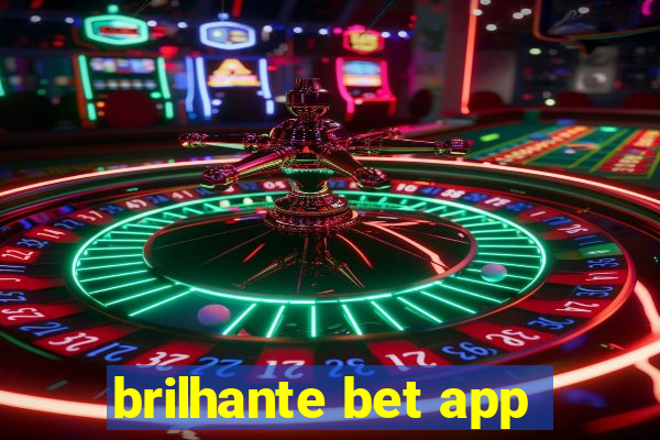 brilhante bet app