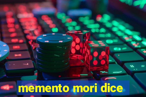 memento mori dice