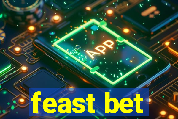 feast bet