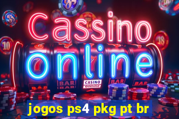 jogos ps4 pkg pt br