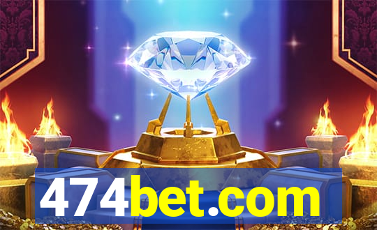 474bet.com