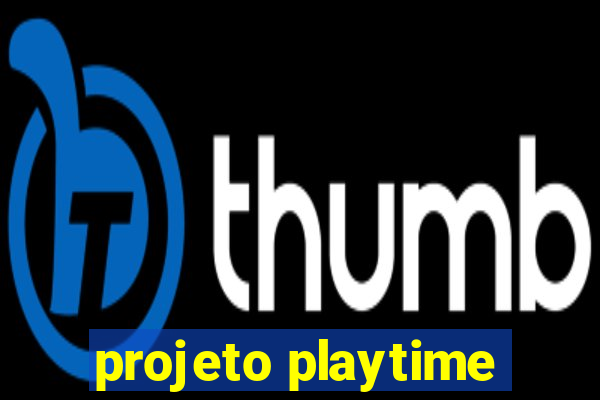 projeto playtime