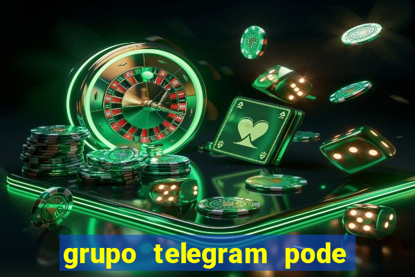 grupo telegram pode tudo gay