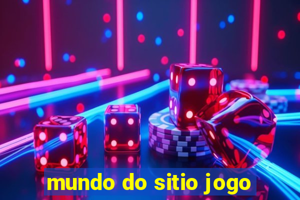 mundo do sitio jogo