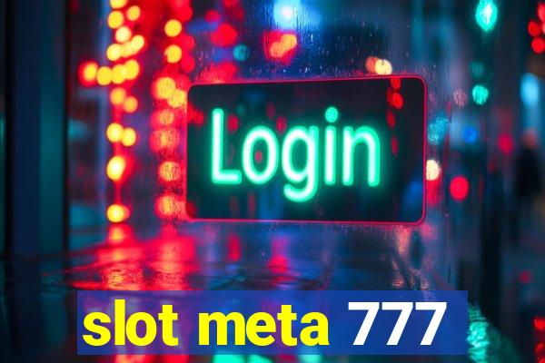 slot meta 777