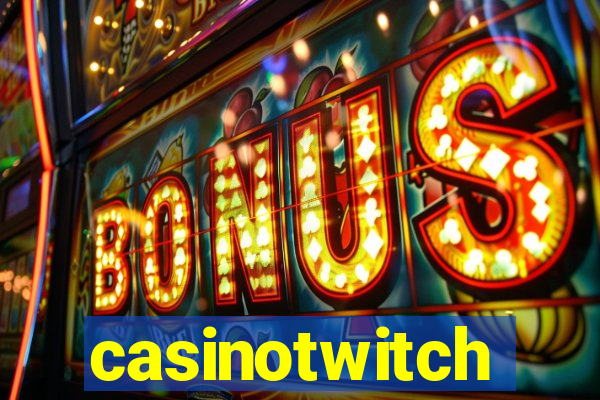 casinotwitch