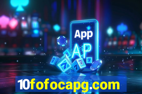 10fofocapg.com