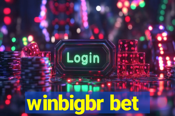 winbigbr bet