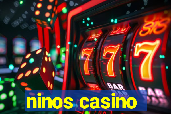 ninos casino