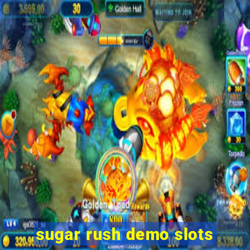 sugar rush demo slots