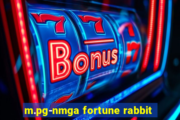 m.pg-nmga fortune rabbit