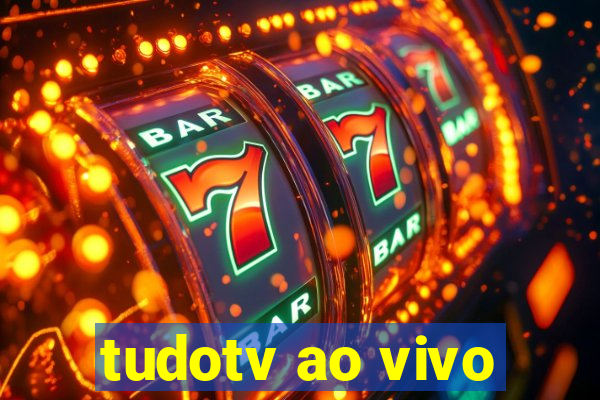 tudotv ao vivo