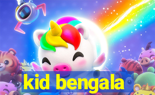 kid bengala