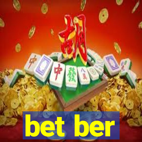 bet ber