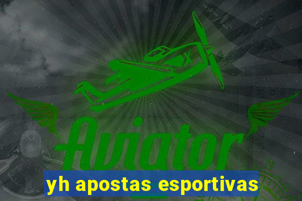 yh apostas esportivas