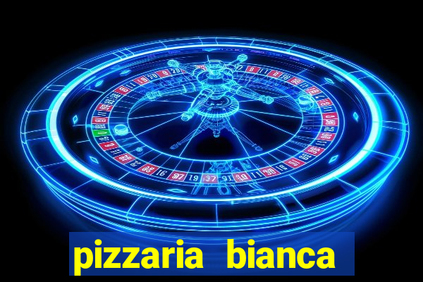 pizzaria bianca porto alegre