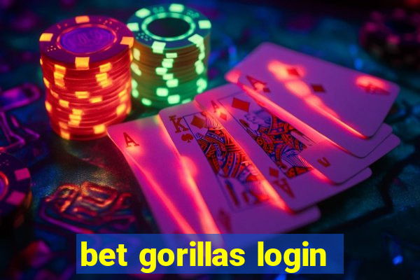 bet gorillas login