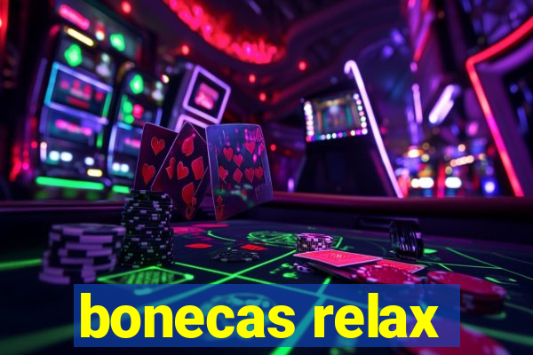 bonecas relax