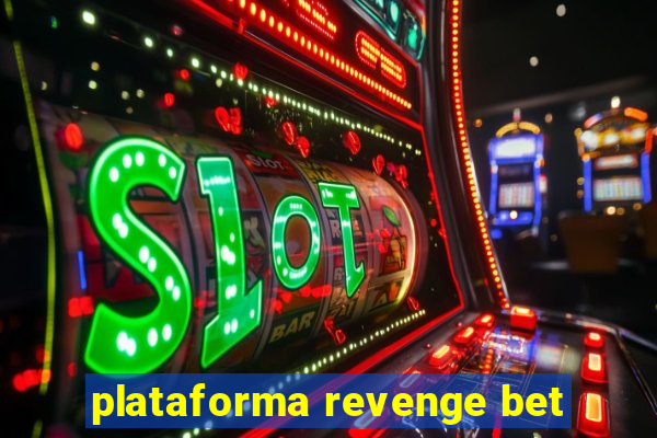 plataforma revenge bet