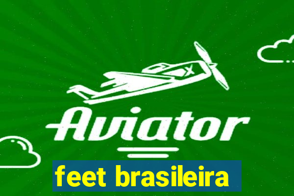 feet brasileira